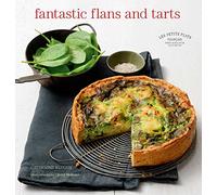 Les Petits Plats Francais: Fantastic Flans and Tarts