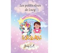 Les petits rêves de Lucy: Rencontre avec les licornes