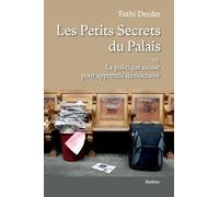 Les petits secrets du palais: Ou la politique suisse pour apprentis démocrates