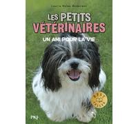 Les petits vétérinaires - Tome 5 Un ami pour la vie (05)