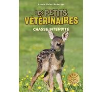 Les petits vétérinaires - Tome 8 Chasse interdite (08)