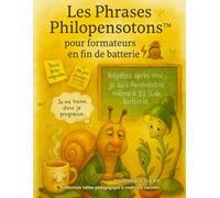 Les Phrases Philopensotons: Pour Formateur en fin de Batterie (La Valise Pédagogique à roulettes carrées)