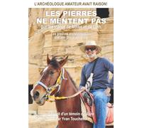 LES PIERRES DE MENTENT PAS: Sur les traces de Moïse et de Loth