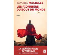 Les pionniers du bout du monde (Romans étrangers)