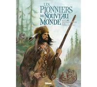 Les Pionniers du nouveau monde - Intégrale T17 à T20