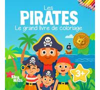 Les Pirates: À la chasse au trésor - Le grand livre de coloriage pour les enfants dès 3 ans | Colorier et devenir malin | Avec avatar + une petite histoire