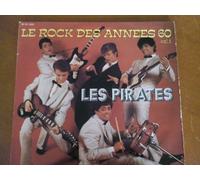 LES PIRATES - le rock des années 60 vol 1 (les pirates)