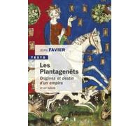 Les Plantagenets. Origines Et Destin D'Un Empire xie-xive Siecle (Texto)