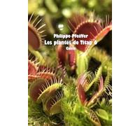 Les plantes de Titan 6: Conte
