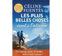 Les plus belles choses vivent à l'intérieur (Collection Cosy Horizons : Romans inspirants entre voyage intérieur, renaissance et grands espaces)