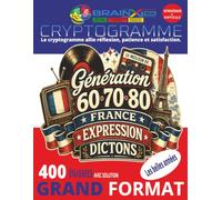 Les Plus Belles Expressions Françaises d'Autrefois en Cryptogrammes | Boomer France: 400 énigmes intermédiaires à difficiles | 150 expressions ... expressions oubliées | Grand format 8,5 x 11