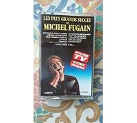 LES PLUS GRANDS SUCCES DE MICHEL FUGAIN