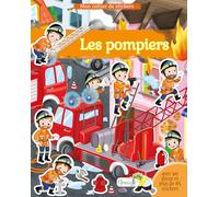 Les pompiers: Avec un décor et plus de 45 stickers