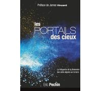 LES PORTAILS DES CIEUX: La fréquence de la dimension des cieux alignés avec la terre