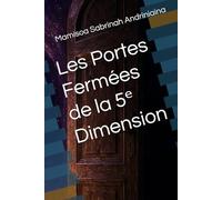 Les Portes Fermées de la 5ᵉ Dimension