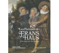 Les portraits de Frans Hals: Une réunion de famille