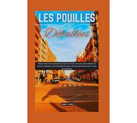 LES POUILLES DÉBALLÉES: Votre guide pour explorer le sud de l'Italie, où aller, des conseils de voyage hilarants, des histoires de trulli et des fous ... (DETAILED TOP TRAVEL TALES & TIPS GUIDE)