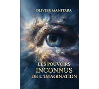 Les pouvoirs inconnus de l'imagination