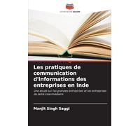 Les pratiques de communication d'informations des entreprises en Inde: Une étude sur les grandes entreprises et les entreprises de taille intermédiaire