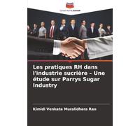 Les pratiques RH dans l'industrie sucrière - Une étude sur Parrys Sugar Industry