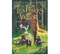 Les Princes de Valdor - Tome 4: Le Temps des Alliances