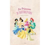 Les princesses d'autrefois: Livre de coloriage