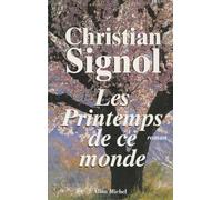 Les Printemps de ce monde: Ce que vivent les hommes,2