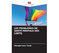 Les Problèmes de Santé Mentale Des LGBTQ