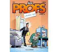 Les Profs - tome 10: Motivation : 10/10