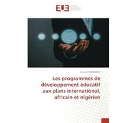 Les programmes de développement éducatif aux plans international, africain et nigérien