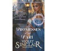 Les Promesses d'un Pari: Un roman d'amour de la Régence (Héritières Américaines - French Editions)