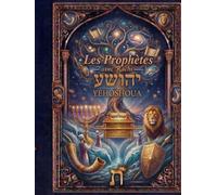 Les Prophètes - Yehoshoua avec Rachi: Le Livre de Josué - Texte hébreu, traduction française et commentaire de Rachi (Les Prophètes avec Rachi)