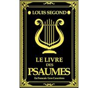 les psaumes de Louis Segond 150 Psaumes en francais (La Bible) Principalement attribués au roi David regroupés dans un livre de l’Ancien Testament ... livre des Psaumes”. Destinés à être chantés,