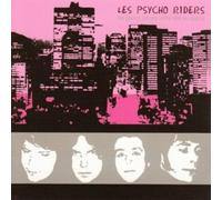 Les Psycho Riders - Ne Pariez Jamais Votre Tete Au