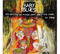 Les P'Tits Loups Du Jazz - Baby Blues: Des Artistes Du Mo