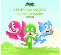 Les Pyjamasques sauvent la nature