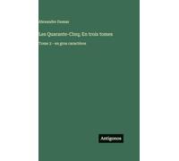 Les Quarante-Cinq; En trois tomes: Tome 2 - en gros caractères