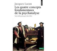 Les Quatre Concepts Fondamentaux De La Psychanalyse