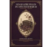 Les Quatre Filles du docteur March (Translated) - Volume II: Édition reliée illustrée en couleur, chapitres 24-47