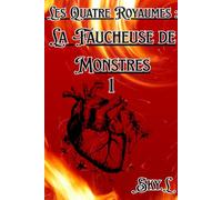 Les Quatre Royaumes : La faucheuse de monstres: Partie 1