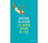 Les Quatre Saisons de L'Ete (Litterature Francaise)
