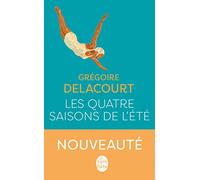 Les quatre saisons de l'ete: Roman (Littérature)