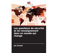 Les questions de sécurité et de renseignement dans un monde qui change