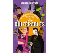 Les Quizerables : The Showstopping Musical Trivia Book