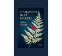 Les Racines de la fougère