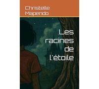 Les racines de l'étoile