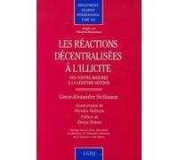 les réactions décentralisées à l'illicite : des contre-mesures à la légitime déf (102)