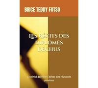 Les Récits des diplômés déchus: La vérité derrière l’échec des réussites promises