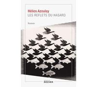 Les reflets du hasard