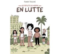 Les Reflets du monde: En lutte